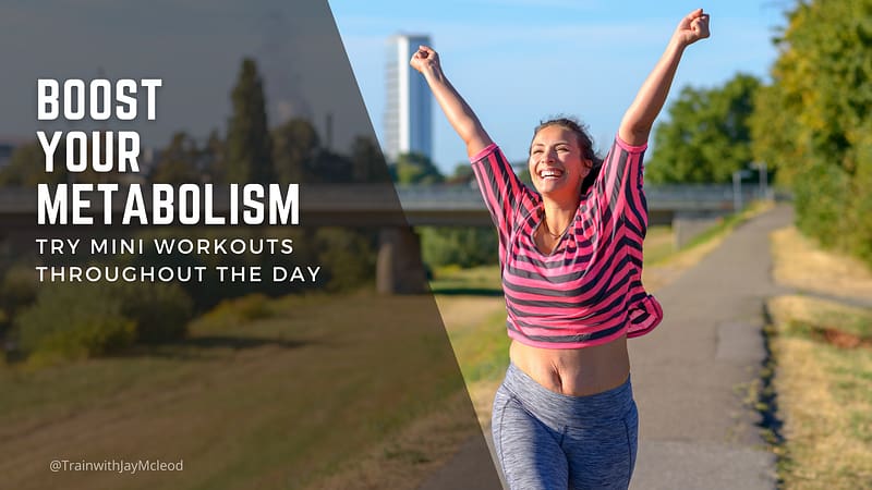 Boost Your Metabolism: Try Mini Workouts | Personal Training Bel Air, CA