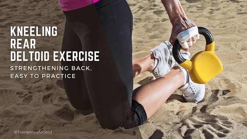 Kneeling Rear Deltoid Exercise | Personal Training in Burbank California