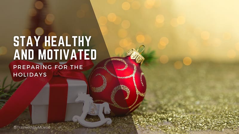 Preparing for the Holidays | Personal Training in Bel Air California